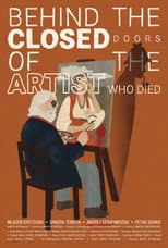 Poster for Behind the Closed Doors of the Artist Who Died