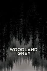 Poster for Woodland Grey