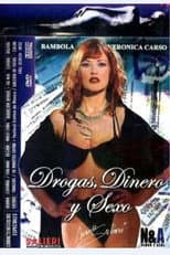 Poster for Drogas Dinero Y Sexo