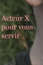 Poster for Acteur X pour vous servir