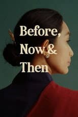 Poster for Before, Now & Then