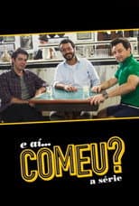 Poster for E Aí... Comeu?