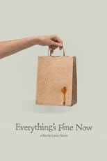 Poster for Everything's Fine Now