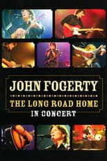 Poster for John Fogerty: The Long Road Home in Concert