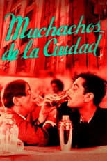 Poster for Muchachos de la ciudad