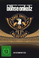 Poster for Böhse Onkelz: Waldstadion - Live in Frankfurt 2018