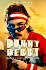 Poster for Dunny Derby: The Legend of Derek Dallas & The Underbogs