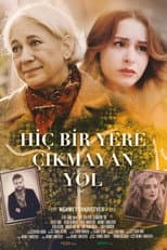Poster for Hiçbir Yere Çıkmayan Yol