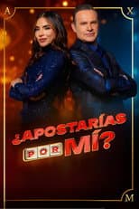Poster for ¿Apostarías por Mí?