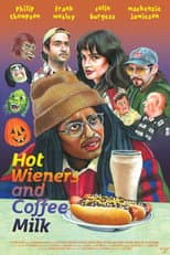 Poster for Hot Wieners and Coffee Milk