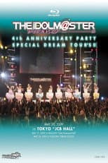 Poster for THE IDOLM@STER 4th ANNIVERSARY PARTY SPECIAL DREAM TOUR’S!!