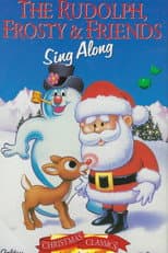 Poster for The Rudolph, Frosty & Friends Sing Along