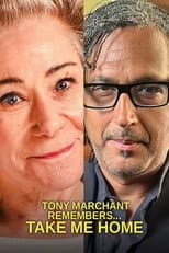 Poster for Tony Marchant Remembers... Take Me Home