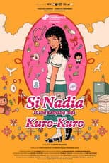Poster for Si Nadia at ang Kanyang mga Kuro-Kuro