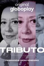 Poster for Tributo: Fernanda Montenegro