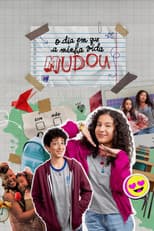 Poster for O Dia em Que a Minha Vida Mudou
