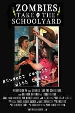 Poster for Zombies Take the Schoolyard