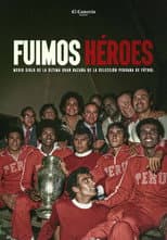 Poster for Fuimos héroes