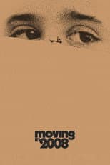 Poster for Moving in 2008