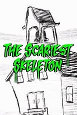 Poster for The Scariest Skeleton