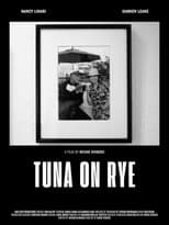 Poster for Tuna on Rye