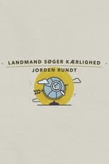 Poster for Landmand søger kærlighed jorden rundt