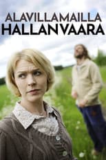 Poster for Alavilla mailla hallan vaara