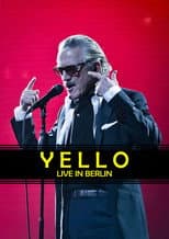 Poster for Yello - Live in Berlin
