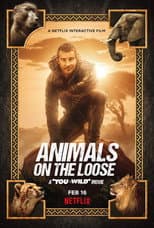 Poster for Animals on the Loose: A You vs. Wild Movie