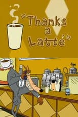 Poster for Thanks a Latte