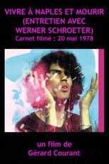 Poster for Vivre à Naples et Mourir (Entretien avec Werner Schroeter)