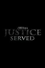 Poster for Justice Served