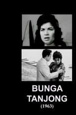 Poster for Bunga Tanjong