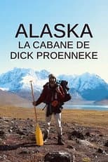 Poster for Alaska – la cabane de dick proenneke