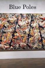 Poster for Jackson Pollock: Blue Poles