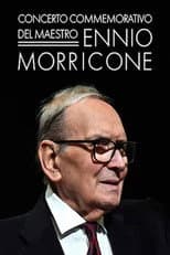 Poster for Concerto commemorativo del Maestro Ennio Morricone