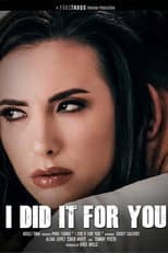 Poster for I Did It For You