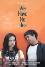 Poster for We Have No Idea