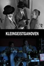 Poster for Kleingeistganoven