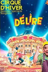 Poster for Délire au Cirque d'Hiver Bouglione de Paris