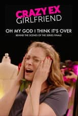 Poster for Crazy Ex-Girlfriend: Oh My God I Think It's Over