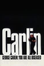 Poster for George Carlin: You Are All Diseased