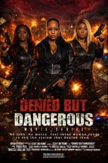 Poster for Denied But Dangerous