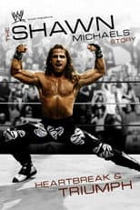 Poster for WWE: The Shawn Michaels Story - Heartbreak & Triumph