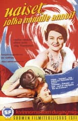 Poster for Naiset, jotka minulle annoit
