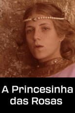 Poster for A Princesinha das Rosas