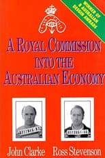 Poster for A Royal Commission Into The Australian Economy