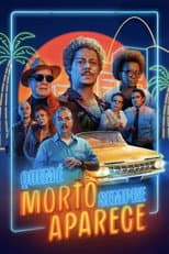 Poster for Quem é Morto Sempre Aparece