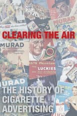Poster for Clearing the Air: The History of Cigarette Advertising