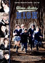 Poster for Alma Mater high